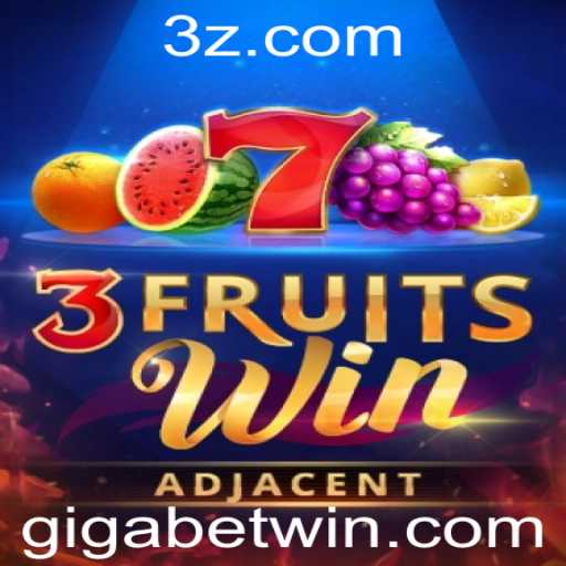 Explorando as Regras e Dinâmicas do Jogo 3FruitsWin com Giga Bet