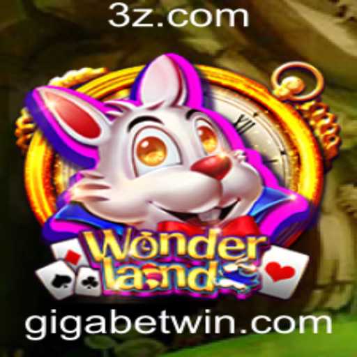 Descubra o Fascinante Mundo de Wonderland e a Emoção do Giga Bet